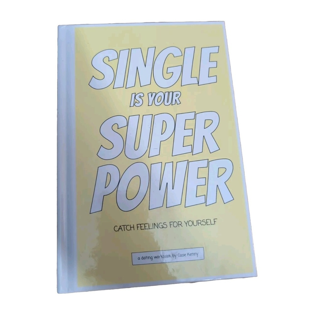 Single Is Your Superpower‎ by Case Kenny (2020, Hardcover)